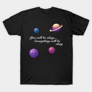 You Will Be Okay Song Helluva Boss Octavia and Stolas Astrology Positive Quote T-Shirt